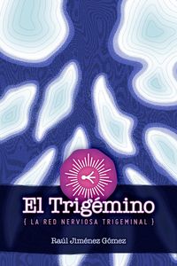 Produktbild: El Trig&eacute;mino: La Red Nerviosa Trigeminal