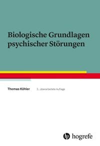 Produktbild: Biologische Grundlagen psychischer St&ouml;rungen