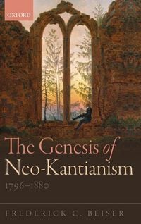 Produktbild: Genesis of Neo-Kantianism, 1796-1880
