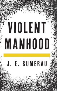Produktbild: Violent Manhood