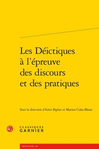 Produktbild: Les d&eacute;ictiques &agrave; l'&eacute;preuve des discours et des pratiques