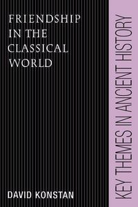 Produktbild: Friendship in the Classical World