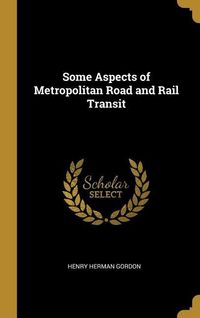 Produktbild: Some Aspects of Metropolitan Road and Rail Transit