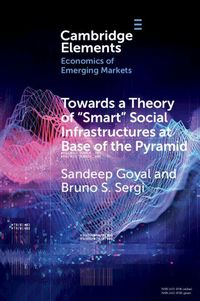 Produktbild: Towards a Theory of 'Smart' Social Infrastructures at Base of the Pyramid