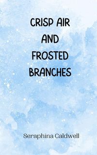 Produktbild: Crisp Air and Frosted Branches