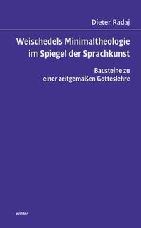 Produktbild: Weischedels Minimaltheologie im Spiegel der Sprachkunst