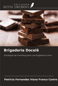 Produktbild: Brigaderia Docel&ecirc;