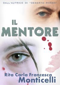 Bild vom Artikel Il mentore (Detective Eric Shaw, #1) vom Autor Rita Carla Francesca Monticelli
