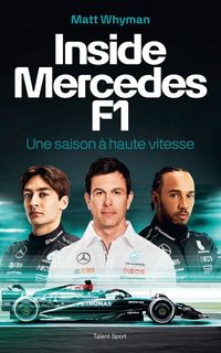 Produktbild: Inside Mercedes F1 : une saison &agrave; haute vitesse