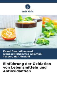 Produktbild: Einf&uuml;hrung der Oxidation von Lebensmitteln und Antioxidantien