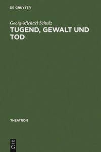 Produktbild: Tugend, Gewalt und Tod