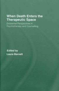 Produktbild: When Death Enters the Therapeutic Space: Existential Perspectives in Psychotherapy and Counselling