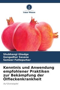 Produktbild: Kenntnis und Anwendung empfohlener Praktiken zur Bek&auml;mpfung der &Ouml;lfleckenkrankheit