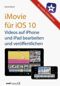 Produktbild: IMovie f&uuml;r iOS 10 - Videos auf iPhone und iPad