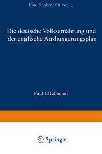 Produktbild: Die deutsche Volksern&auml;hrung und der englische Aushungerungsplan
