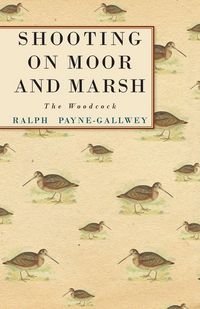 Produktbild: Shooting on Moor and Marsh - The Woodcock