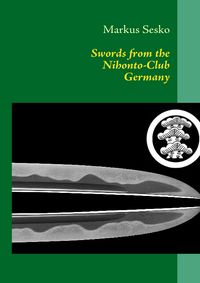 Produktbild: Swords from the Nihonto-Club Germany