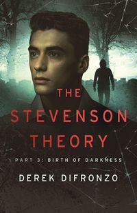 Produktbild: The Stevenson Theory - Part 3 - Birth of Darkness