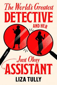 Produktbild: The World's Greatest Detective and Her Just Okay Assistant