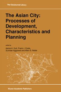 Produktbild: The Asian City: Processes of Development, Characteristics and Planning
