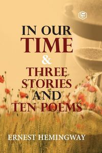 Produktbild: In Our Time & Three Stories and Ten poems