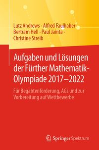 Produktbild: Aufgaben und L&ouml;sungen der F&uuml;rther Mathematik-Olympiade 2017&ndash;2022