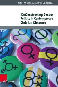 Produktbild: (De)Constructing Gender Politics in Contemporary Christian Discourse