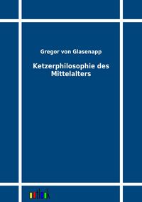 Produktbild: Ketzerphilosophie des Mittelalters