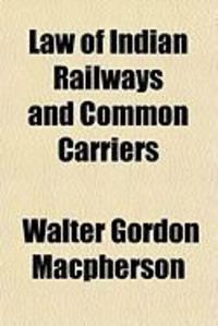 Produktbild: Law of Indian Railways and Common Carriers