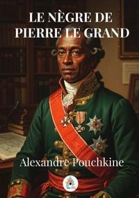 Produktbild: Le N&egrave;gre De Pierre Le Grand