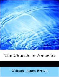 Produktbild: Brown, W: Church in America