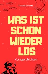 Produktbild: Was ist schon wieder los