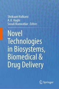 Produktbild: Novel Technologies in Biosystems, Biomedical & Drug Delivery