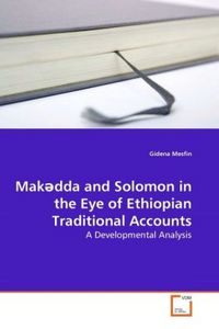 Produktbild: Mesfin, G: Mak&iquest;dda and Solomon in the Eye of Ethiopian Tradi