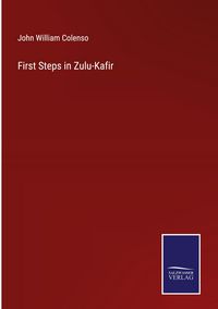 Produktbild: First Steps in Zulu-Kafir