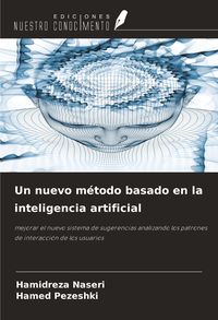 Produktbild: Un nuevo m&eacute;todo basado en la inteligencia artificial