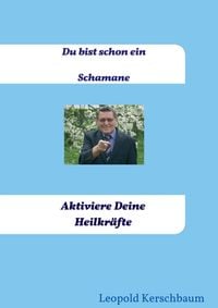 Produktbild: Du bist schon ein Schamane