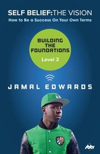 Produktbild: Self Belief: The Vision, Level 3: Building the Foundations