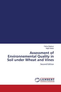 Produktbild: Assessment of Environnemental Quality in Soil under Wheat and Vines