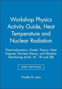 Produktbild: Workshop Physics Activity Guide, Module 3: Heat, Temperature, and Nuclear Radiation