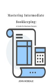 Produktbild: Mastering Intermediary Bookkeeping: A Guide for Business Owners