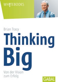 Bild vom Artikel Thinking Big vom Autor Brian Tracy