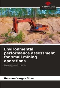 Produktbild: Environmental performance assessment for small mining operations