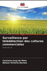 Produktbild: Surveillance par t&eacute;l&eacute;d&eacute;tection des cultures commerciales