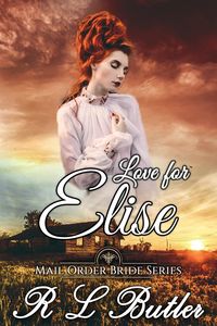 Produktbild: Love For Elise (Mail Order Bride Series, #6)