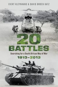 Produktbild: 20 BATTLES - Searching for a South African Way of War 1913-2013