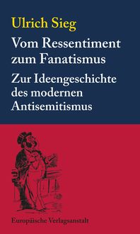 Produktbild: Vom Ressentiment zum Fanatismus