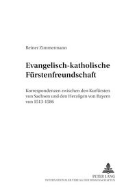 Produktbild: Evangelisch-katholische F&uuml;rstenfreundschaft