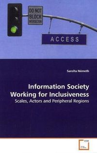 Produktbild: N&eacute;meth, S: Information Society Working for Inclusiveness