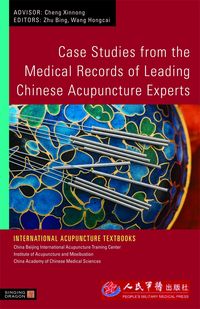 Produktbild: Case Studies from the Medical Records of Leading Chinese Acupuncture Experts